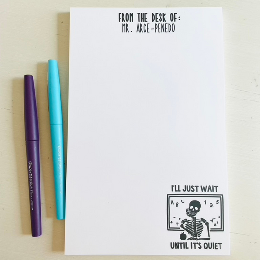 Wait Until it's Quiet Notepad